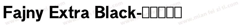 Fajny Extra Black字体转换